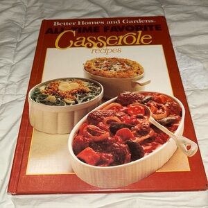 Better Homes & Gardens All-Time Favorite Casserole Recipes, 15th Printing 1981